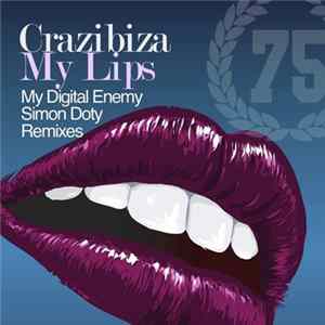 Crazibiza - My Lips (Remixes) mp3