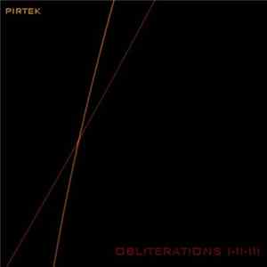 Pirtek - Obliterations I-II-III mp3