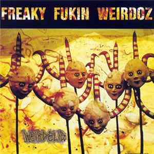 Freaky Fukin Weirdoz - Weirdelic mp3