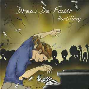 Drew De Four - Bartillery mp3