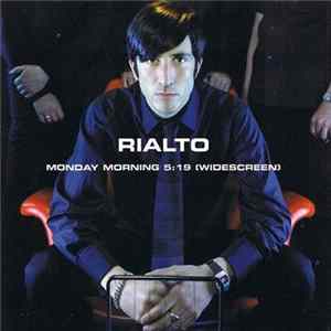 Rialto - Monday Morning 5:19 (Widescreen) mp3