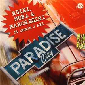 Ruini & Mora & Marchesini Feat. Denis J AXL - Paradise City mp3