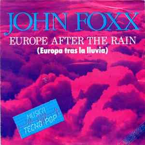 John Foxx - Europe After The Rain = Europa Tras La Lluvia mp3