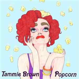 Tammie Brown - Popcorn mp3