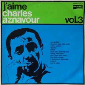 Charles Aznavour - J'Aime Charles Aznavour (Vol. 3) mp3