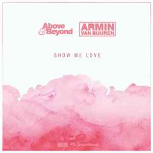 Above & Beyond vs. Armin van Buuren - Show Me Love mp3