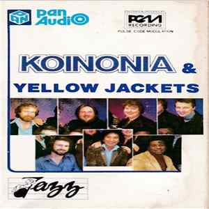 Koinonia, Yellowjackets - Koinonia & Yellowjackets mp3