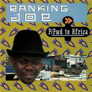 Ranking Joe - F/Fwd To Africa mp3