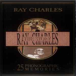 Ray Charles - The Ray Charles Story (25 Phonographic Memories) mp3