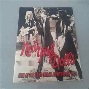New York Dolls - Live At The Long Beach Auditorium 1974 mp3