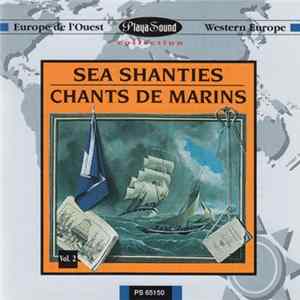Stuart Bougen, Heather Mitchell , Geoff Anders, Bill Baritompa, George Stewart , Andy Hills, Russell Thomas & Brian Ringrose - Sea Shanties Chants De Marins Vol. 2 mp3