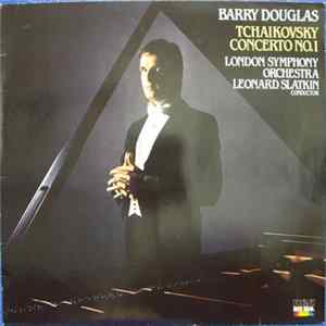Tchaikovsky, Barry Douglas, London Symphony Orchestra, Leonard Slatkin - Concerto No. 1 mp3