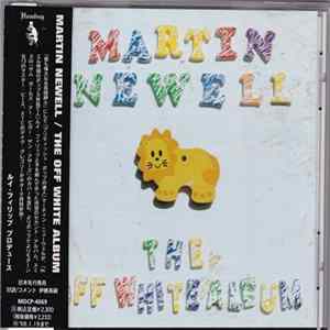 Martin Newell - The Off White Album mp3