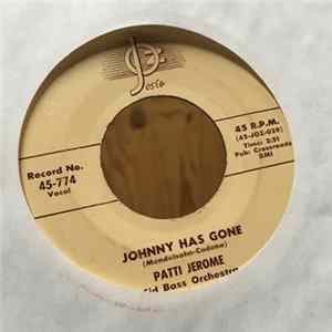Patti Jerome - Johnny Has Gone mp3