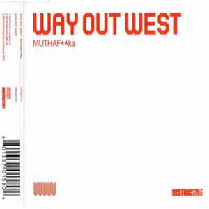 Way Out West - Muthaf**ka mp3