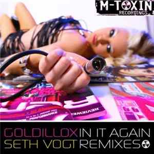 Goldillox - In It Again (Seth Vogt Remixes) mp3