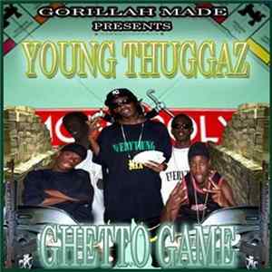 Young Thuggaz - Ghetto Game mp3