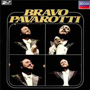 Luciano Pavarotti - Bravo Pavarotti mp3
