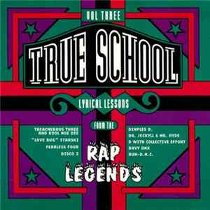 Various - True School - Lyrical Lessons From The Rap Legends Vol. 3 mp3