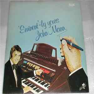 John Mann - Eminent'-ly Yours mp3