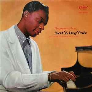Nat 'King' Cole - The Piano Style Of Nat 'King' Cole mp3