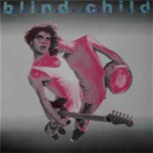 The Unersättlichen - Blind Child mp3