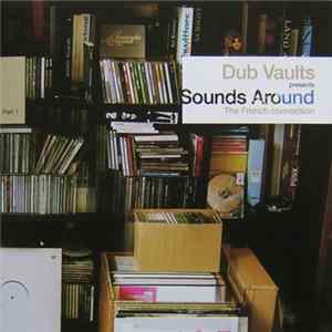 Various - Dub Vaults Presents Sounds Around mp3