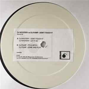 DJ Mystery Vs. DJ Pump - Don't Touch It mp3