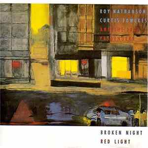 Roy Nathanson, Curtis Fowlkes And The Jazz Passengers - Broken Night Red Light mp3