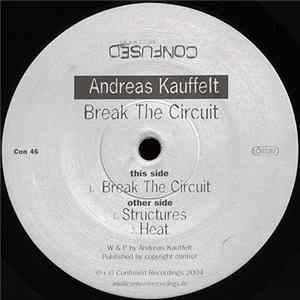 Andreas Kauffelt - Break The Circuit mp3