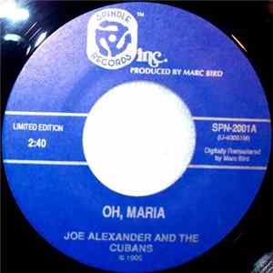 Joe Alexander And The Cubans - Oh Maria mp3