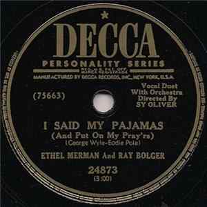 Ray Bolger And Ethel Merman - I Said My Pajamas (And Put On My Pray'rs) / Dearie mp3