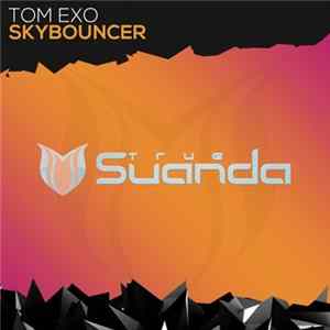 Tom Exo - Skybouncer mp3