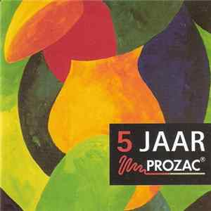 Various - 5 Jaar Prozac mp3