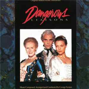 George Fenton - Dangerous Liaisons (Original Motion Picture Soundtrack) mp3