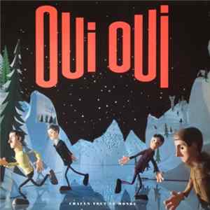 Oui Oui - Chacun Tout Le Monde mp3