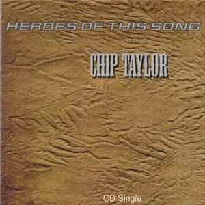 Chip Taylor - Heroes Of This Song mp3