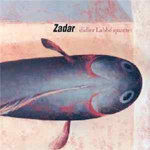 Didier Labbé Quartet - Zadar mp3