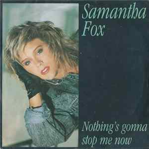 Samantha Fox - Nothing's Gonna Stop Me Now mp3