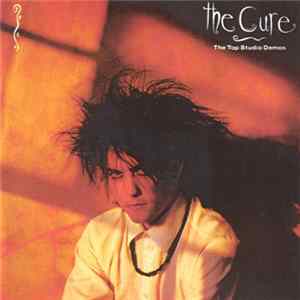 The Cure - The Top Studio Demos mp3