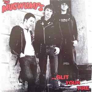 The Mugwumps - ...Slit Your Tire mp3