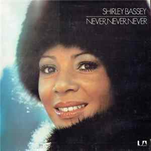 Shirley Bassey - Never Never Never mp3