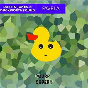 Duke & Jones & Duckworthsound - Favela mp3