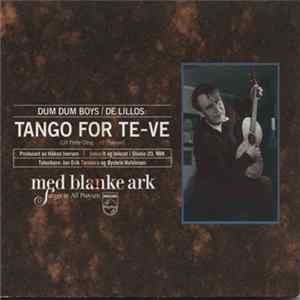 Dum Dum Boys / De Lillos - Tango For Te-Ve mp3