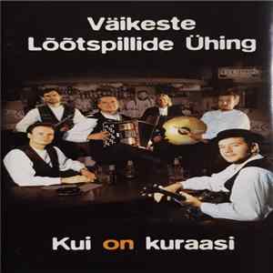 Väikeste Lõõtspillide Ühing - Kui on kuraasi mp3