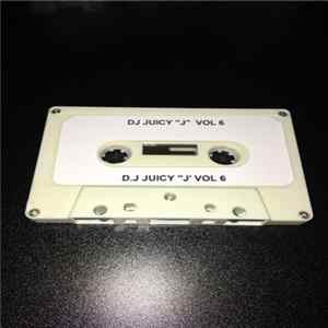 Juicy J - Vol. 6 mp3