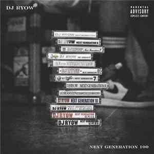 DJ Ryow - Next Generation 100 mp3
