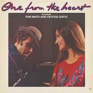 Tom Waits And Crystal Gayle - One From The Heart - The Original Motion Picture Soundtrack Of Francis Coppola's Movie mp3