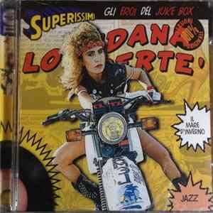 Loredana Bertè - Superissimi - Gli Eroi Del Juke Box mp3