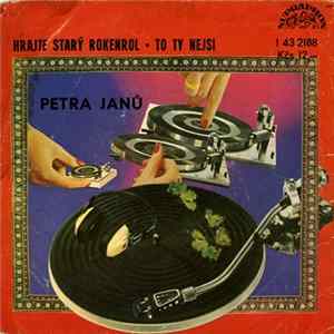 Petra Janů - Hrajte Starý Rokenrol • To Ty Nejsi mp3